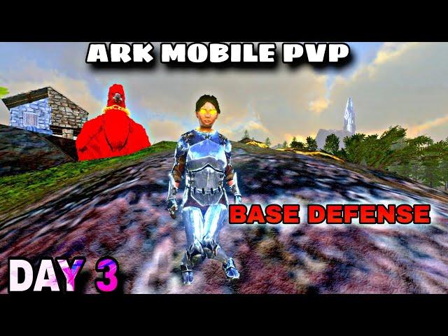 Ark mobile PvP || base Defense Part 3 rid fob and op PvP 