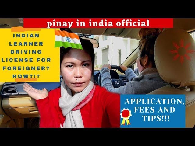 LEARNER LICENSE APPLICATION FOR FOREIGNERS / OCI CARD HOLDER / PINAY IN INDIA