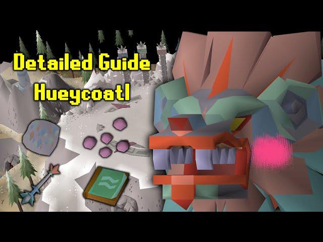 A Detailed Hueycoatl Guide | New Varlamore Boss | 4k