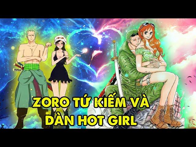 Zoro Tứ Kiếm | Top 5 Đại Mỹ Nhân Đã Qua Tay Roronoa Zoro