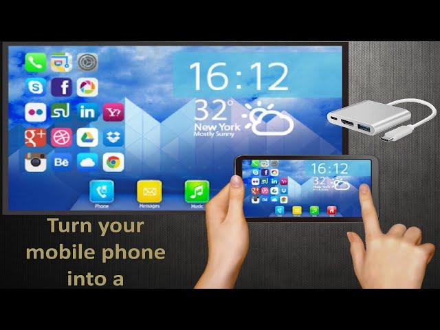 Connect your mobile to a big screen and Turn it into a PC
