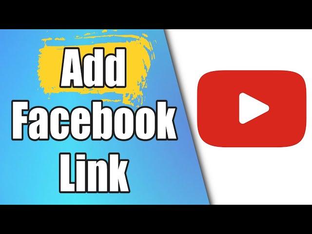 How To Add Facebook Link To Youtube Channel