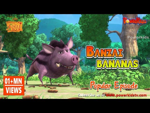 Jungle book Season 2 | Episode 10 | Banzai Bananas | PowerKids TV