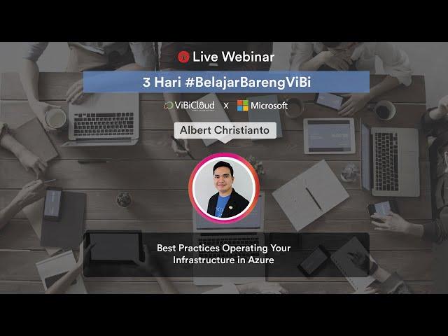 How to Monitor, Analyze, & Manage the Ongoing Operation of Your Infra w/ Azure - ViBiWebinar