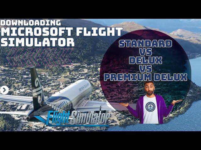 2.1 Microsoft Flight Sim  | Standard vs Deluxe vs Premium Deluxe | Installation | First Flight | NY
