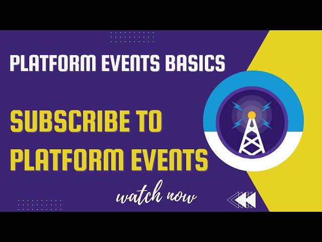 Salesforce Trailhead - Subscribe to Platform Events