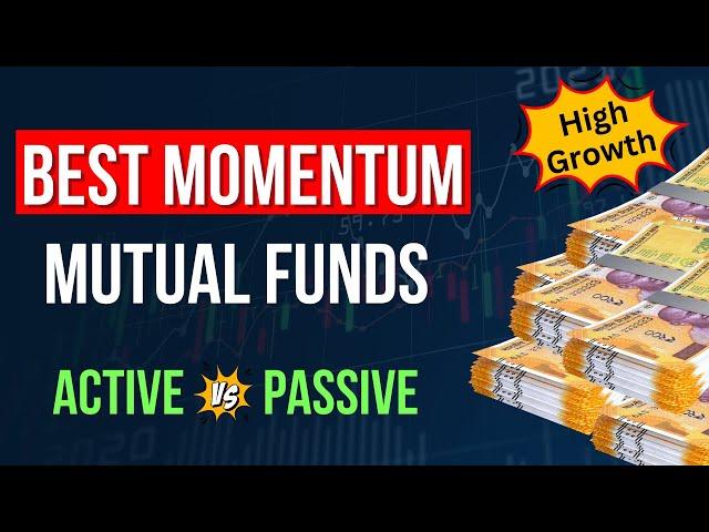 Best Momentum Mutual Funds to Invest for High Growth in 2025 