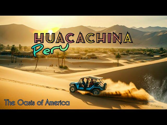 Huacachina Peru - Dune Buggies & Sandboarding