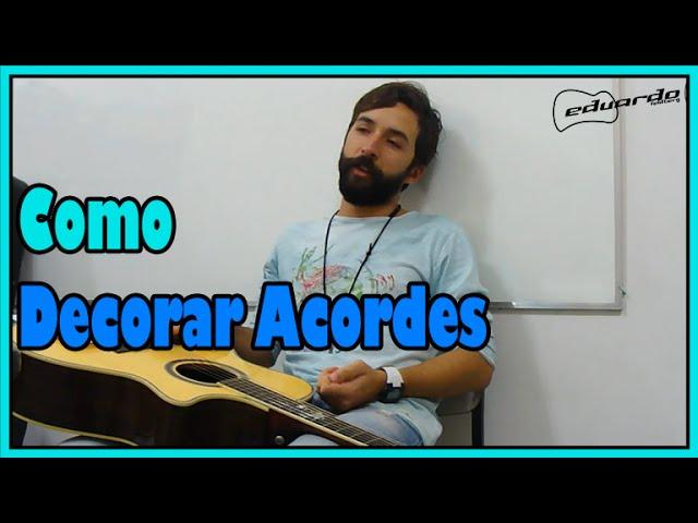 Como Decorar Acordes no Violão l Aula #33