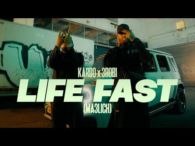 KARDO x 3ROBI - LIFE FAST (MA3LICH) [OFFICIAL VIDEO]