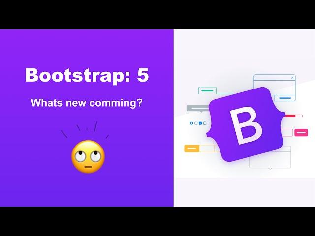 What's new in Bootstrap 5 release?