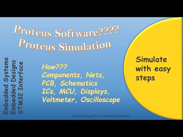 Introduction to Proteus | How to use the software | How to simulate the circuits?