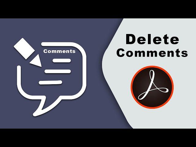 How to delete Comments from pdf document using adobe acrobat pro 2017