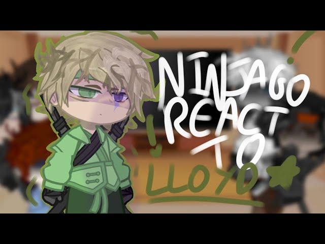 NINJAGO React To Lloyd Garmadon ||Reaction Video||Part 2/?||NINJAGO||GL1||Lloyd