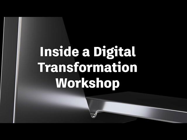 Inside a Digital Transformation Workshop