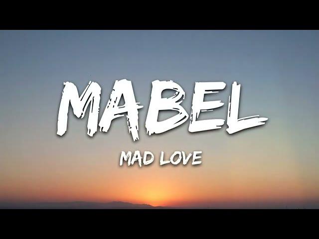 Mabel • Mad Love (Lyrics)