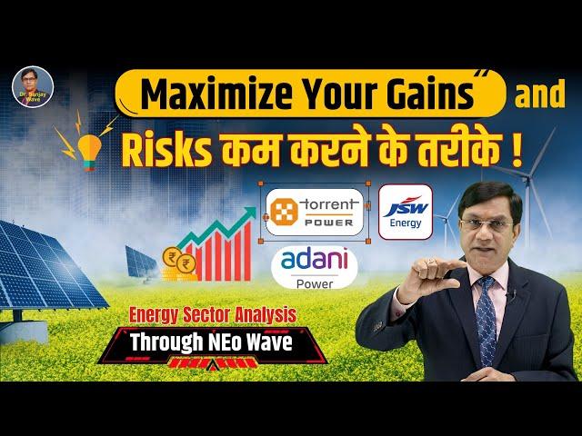 Maximize Your Gains and Risks कम करने के तरीके ! | Energy Sector | Through NEo Wave | Elliott Wave