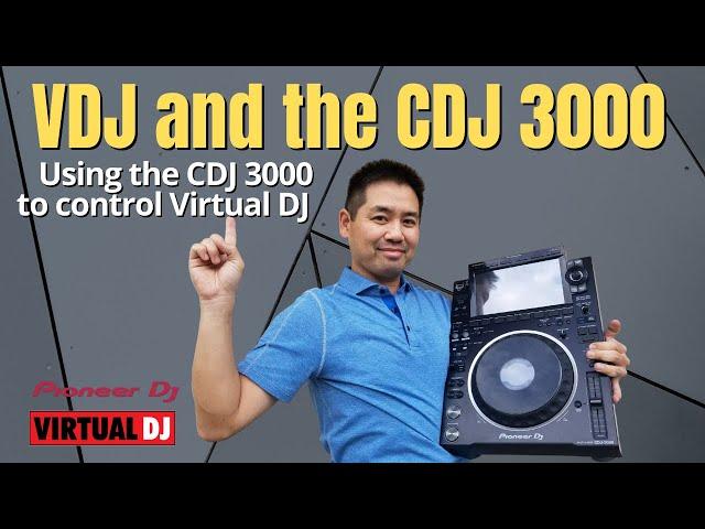 CDJ 3000 and Virtual DJ 2021 - IT JUST WORKS!