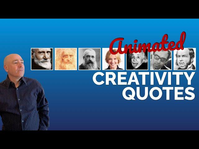 Creativity Quotes - Creative animations to inspire your creativity