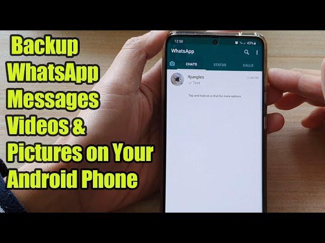 How to Backup WhatsApp Messages, Videos & Pictures on Your Android Phone