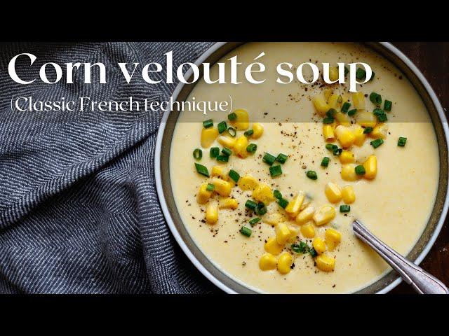 Corn velouté soup (from my cookbook)