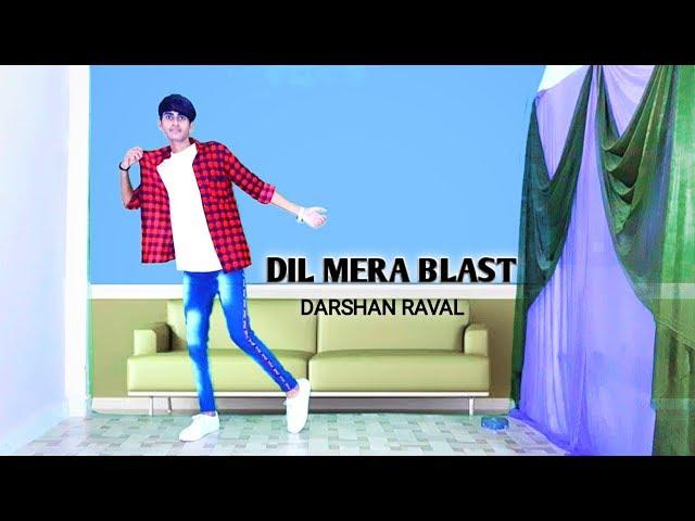 Dil Mera Blast - Darshan Raval | Dance Cover | Dance Choreography By | Lucky Panchal Dance