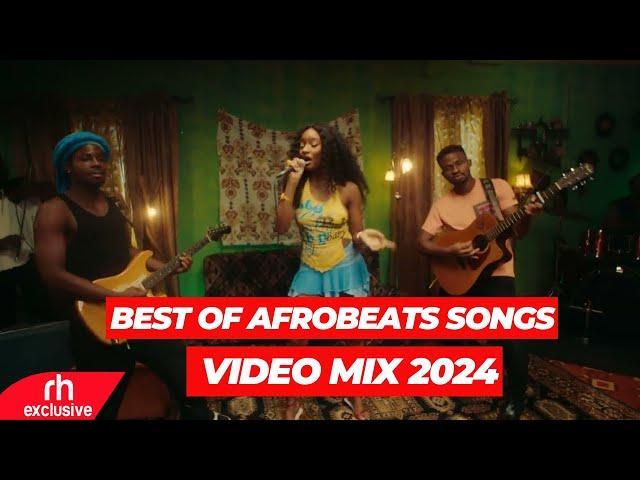 BEST OF NAIJA AFROBEAT VIDEO MIX 2024 | AFROBEAT MIX 2024 | DJ SCRATCHER | TRENDING AFROBEATS  SONGS