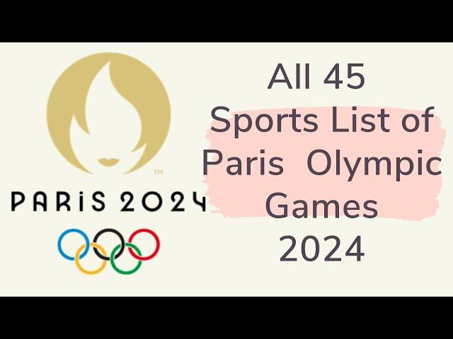 All 45 Sports List of Paris Olympic Games 2024 | Paris, France 2024