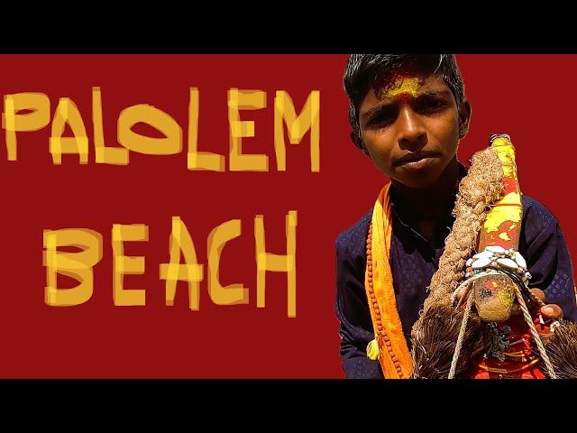 GOA  PALOLEM & PATNEM BEACH