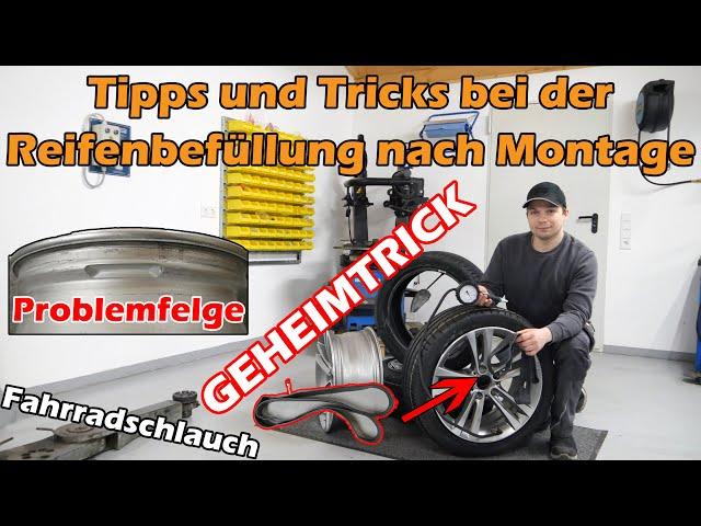 Reifen aufpumpen nach Montage bei Problemfelge/Problemreifen Luft befüllen Tipps und Tricks