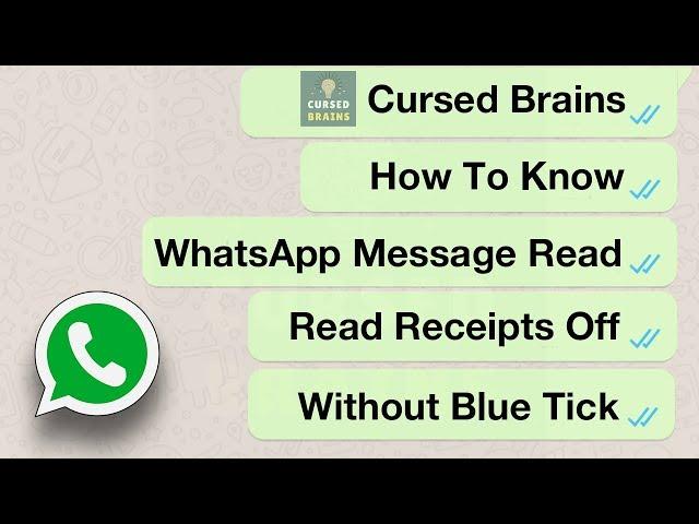 How To Know WhatsApp Message Read - Read Receipts Off - Without Blue Tick