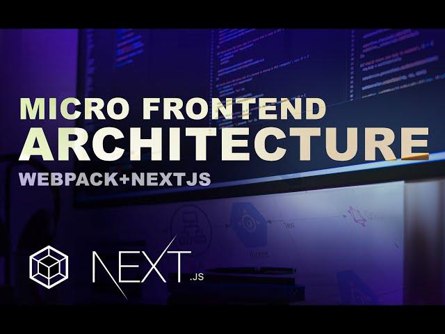 Module Federation - Micro frontend architecture | nextjs