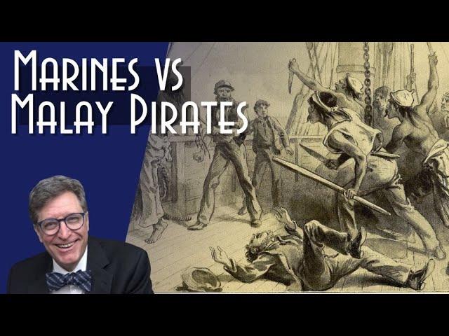 Marines and Sailors Versus Pirates: The Quallah Battoo Expedition