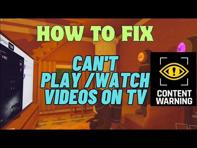 How To Fix Can't Play Video On TV In Content Warning Game | Fix Can’t Watch Videos | #contentwarning