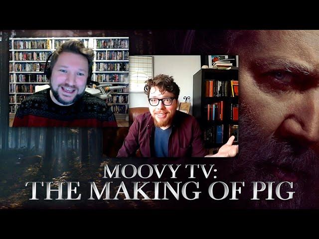 Interview: PIG director Michael Sarnoski (Moovy TV #138)