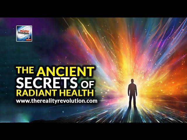 The Ancient Secrets of Radiant Health