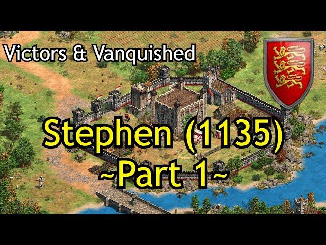 Stephen (1135) - Part 1 | AoE2: DE Victors & Vanquished