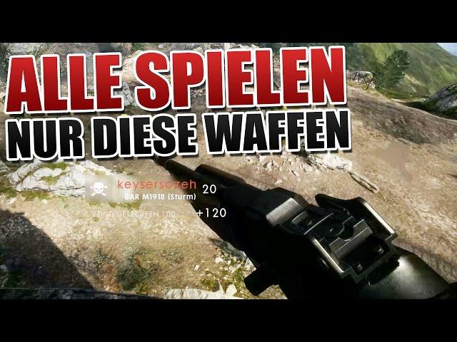 Die beliebtesten Waffen... Battlefield 1