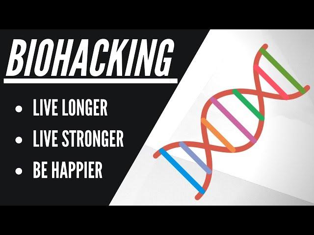 Introduction to Biohacking