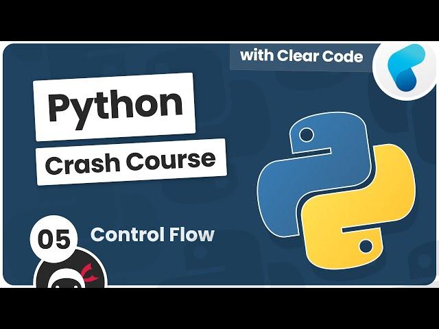 Python Crash Course #5 - Control Flow