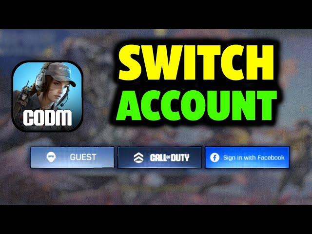 How To Switch Account in COD Mobile - Full Guide