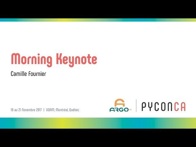 PyCon Canada 2017 - Camille Fournier (Saturday Morning Keynote)