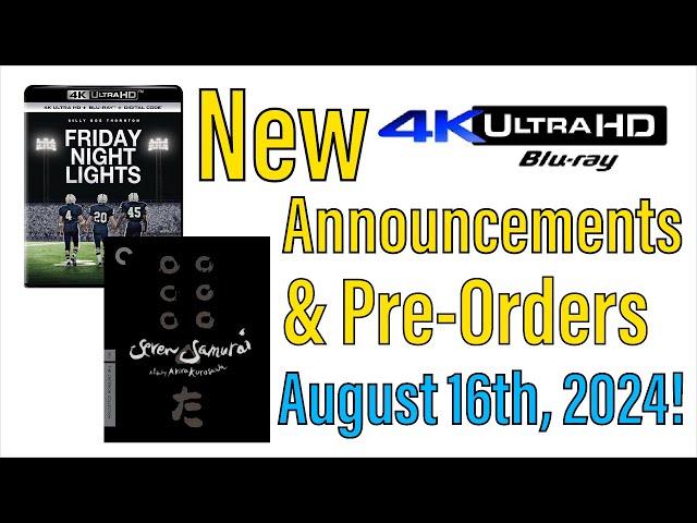 New 4K UHD Blu-ray Announcements & Pre-Orders for August 16th, 2024!