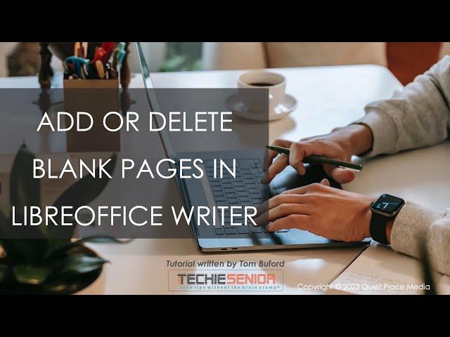 Add or Delete Blank Pages in LibreOffice Writer