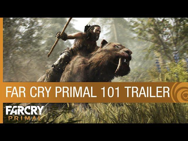 Far Cry Primal Trailer - 101 [NA]