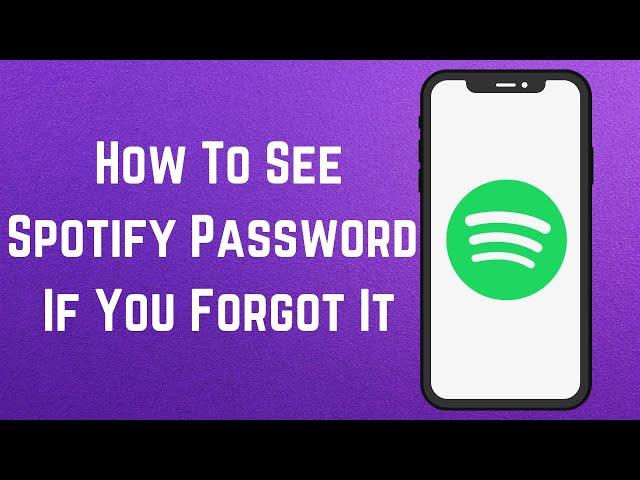 How To See Spotify Password If You Forgot It (2023) | How To See Spotify Password