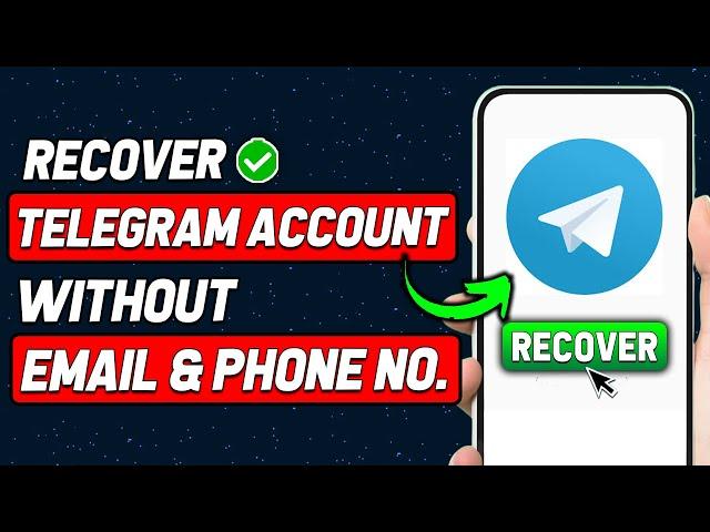 How To Recover Telegram Account Without Email Or Phone Number (2024 Updated Way)