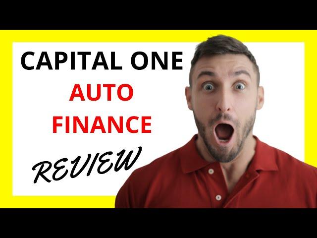  Capital One Auto Finance Review: Accelerate Your Car Buying Experience with Confidence