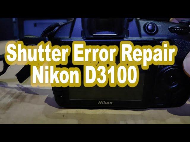 Nikon D3100  Error Press shutter release button again problem repair.