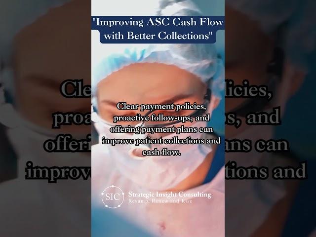 "Improving ASC Cash Flow with Better Collections"#CashFlow #ASCCollections #RCM